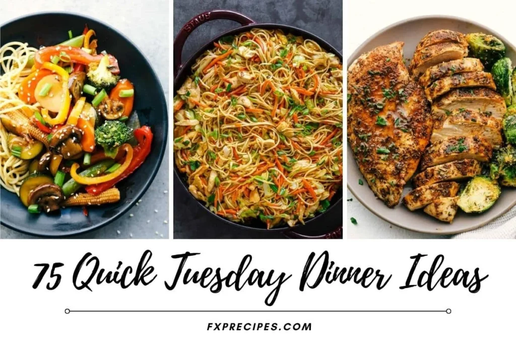 75 Quick Tuesday Dinner Ideas