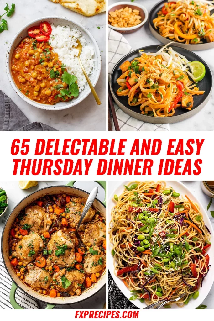 65 Delectable And Easy Thursday Dinner Ideas